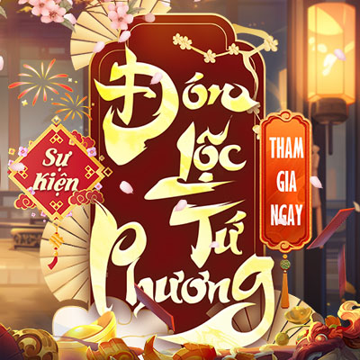 [SỰ KIỆN] ĐÓN LỘC TỨ PHƯƠNG